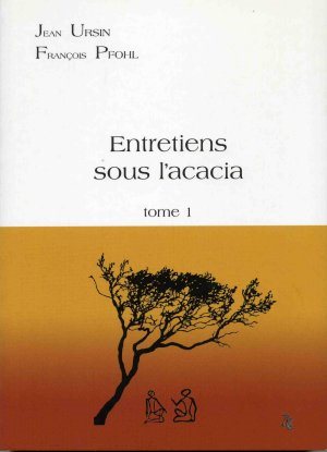 Couverture du livre Entretiens sous l’acacia – Tome 1