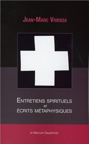 Couverture du livre Entretiens spirituels et écrits métaphysiques