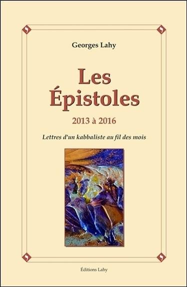 Couverture du livre Épistoles – 2013 à 2016 – Lettres d’un kabbaliste