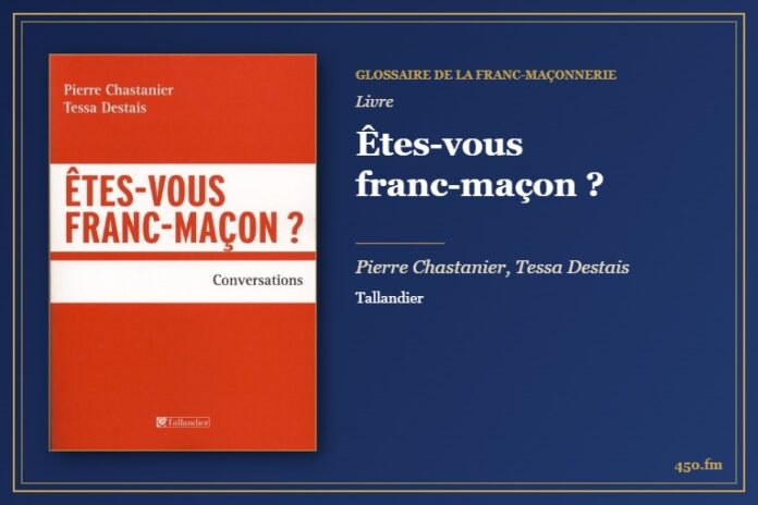 Êtes-vous franc-maçon ? (Livre) – Glossaire de la franc-maçonnerie 450.fm