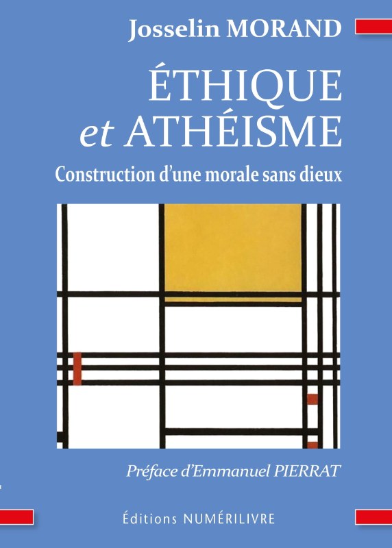 Couverture du livre Éthique et athéisme – Construction d’une morale sans dieux