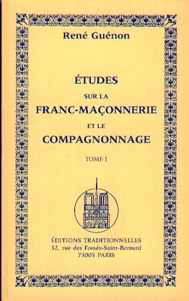 Couverture du livre Études sur la franc-maçonnerie et le compagnonnage, tome I