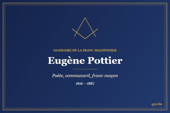 Eugène Pottier (Personnalité) – Glossaire de la franc-maçonnerie 450.fm
