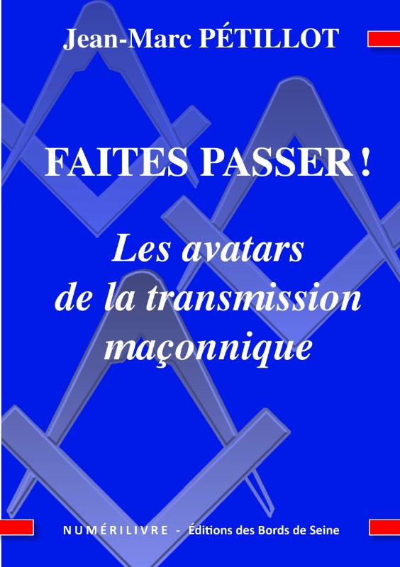 Couverture du livre Faites passer&nbsp;! Les avatars de la transmission maçonnique