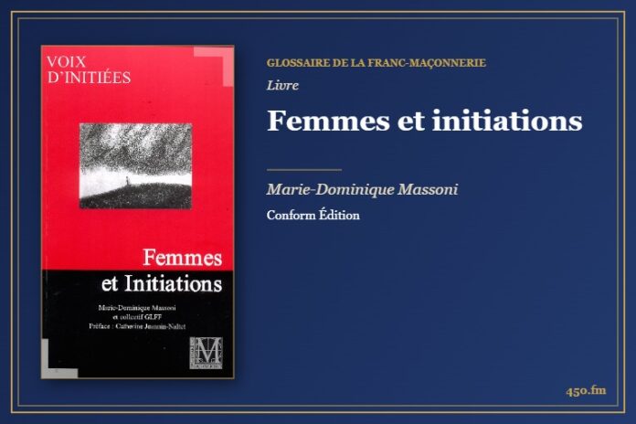 Femmes et initiations (Livre) – Glossaire de la franc-maçonnerie 450.fm