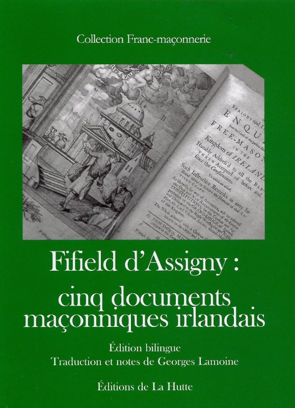 Couverture du livre Fifield d’Assigny&nbsp;: cinq documents maçonniques irlandais 1741-1744