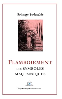 Couverture du livre Flamboiement des symboles maçonniques