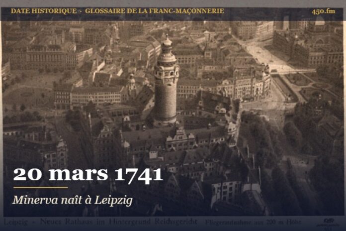 Fondation de la future loge Minerva aux Trois Palmes à Leipzig, 20 mars 1741 – date historique de la franc-maçonnerie – 450.fm