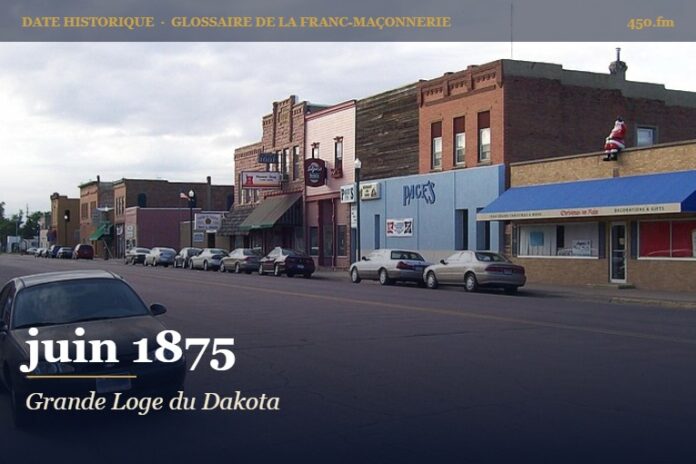 Fondation de la Grande Loge du Dakota à Elk Point, juin 1875 – date historique de la franc-maçonnerie – 450.fm