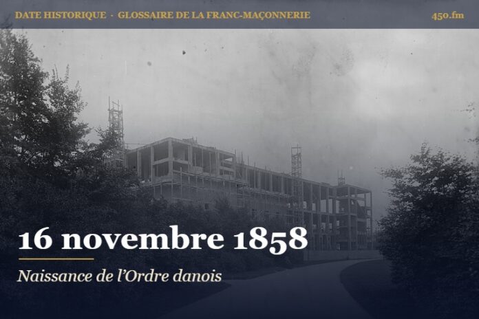 Fondation de la Grande Loge nationale danoise à Copenhague, 16 novembre 1858 – date historique de la franc-maçonnerie – 450.fm