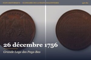 Fondation de la Grande Loge nationale des Pays-Bas à La Haye, 26 décembre 1756 – date historique de la franc-maçonnerie – 450.fm
