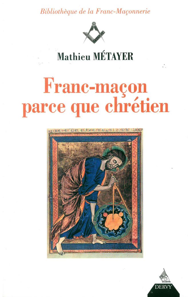 Couverture du livre Franc-maçon parce que chrétien