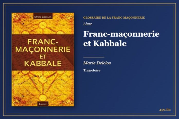 Franc-maçonnerie et Kabbale (Livre) – Glossaire de la franc-maçonnerie 450.fm
