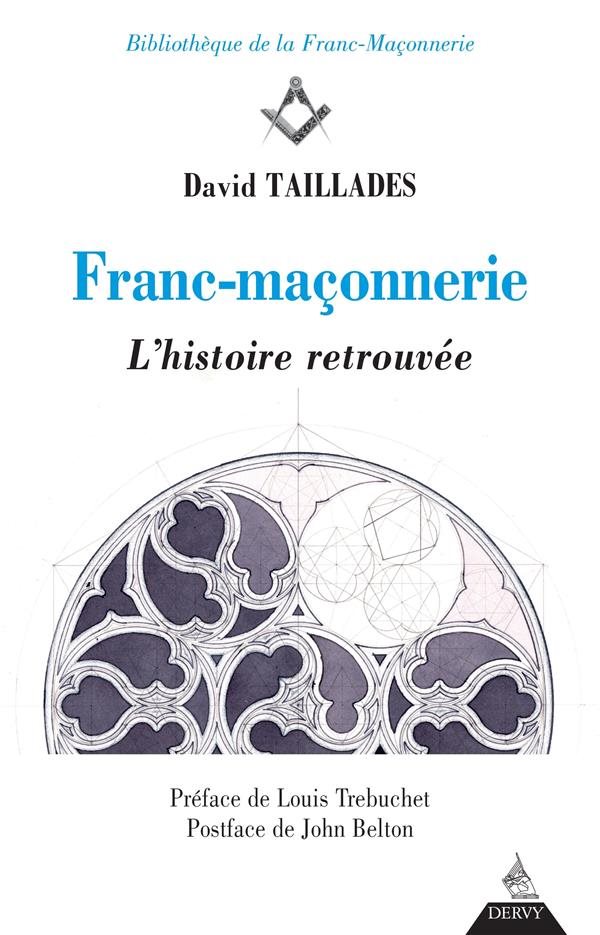 Couverture du livre Franc-maçonnerie, l’histoire retrouvée
