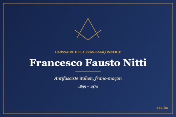 Francesco Fausto Nitti (Personnalité) – Glossaire de la franc-maçonnerie 450.fm