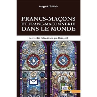 Couverture du livre Francs-maçons et franc-maçonnerie dans le monde