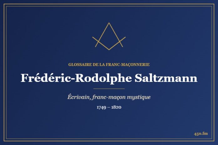 Frédéric-Rodolphe Saltzmann (Personnalité) – Glossaire de la franc-maçonnerie 450.fm