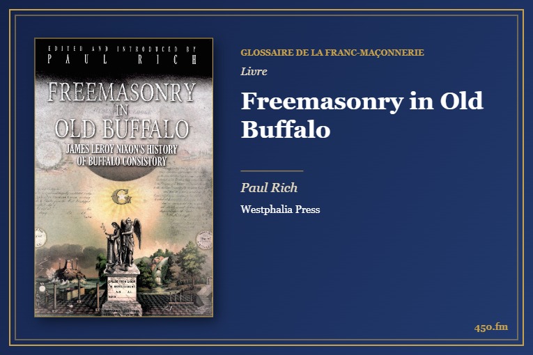 Freemasonry in Old Buffalo (Livre) – Glossaire de la franc-maçonnerie 450.fm