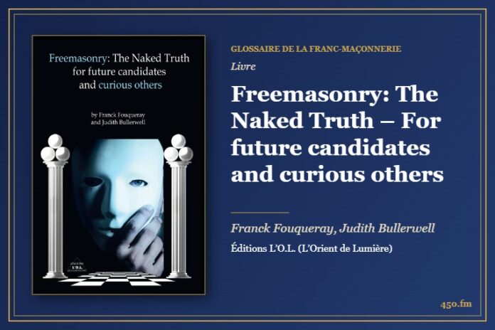 Freemasonry: The Naked Truth – For future candidates and curious others (Livre) – Glossaire de la franc-maçonnerie 450.fm