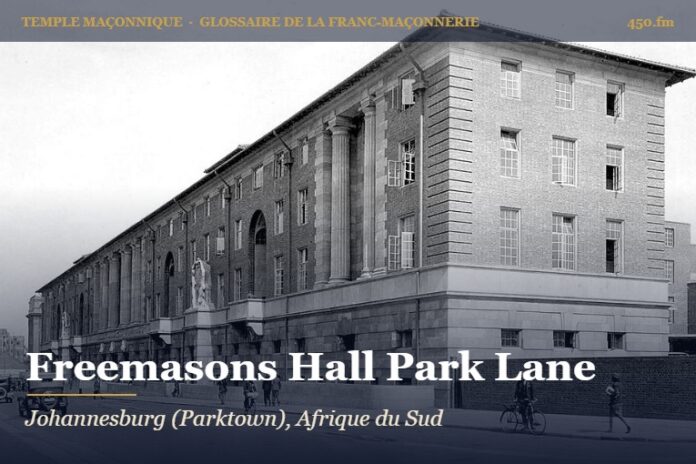 Freemasons Hall, Park Lane, Johannesburg – temple maçonnique – Glossaire de la franc-maçonnerie 450.fm