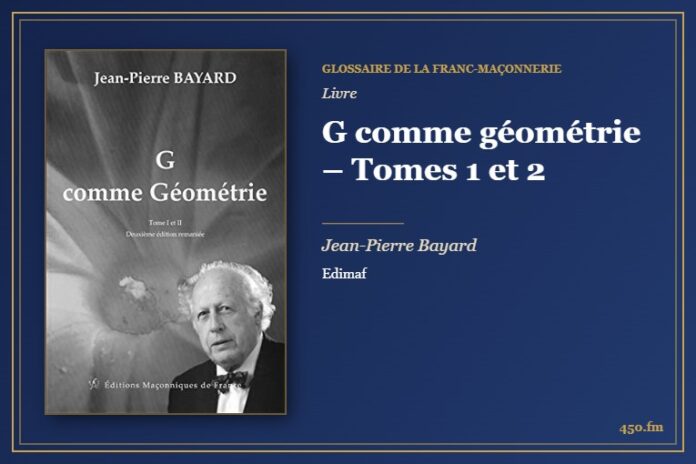 G comme géométrie – Tomes 1 et 2 (Livre) – Glossaire de la franc-maçonnerie 450.fm