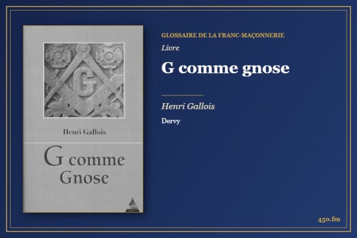G comme gnose (Livre) – Glossaire de la franc-maçonnerie 450.fm