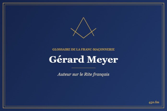 Gérard Meyer (Auteur) – Glossaire de la franc-maçonnerie 450.fm