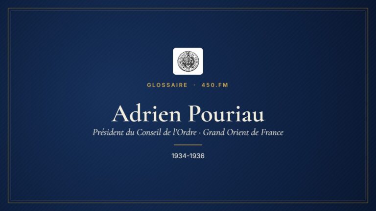 Adrien Pouriau (Président du Conseil de l’Ordre du GODF) – Glossaire 450.fm