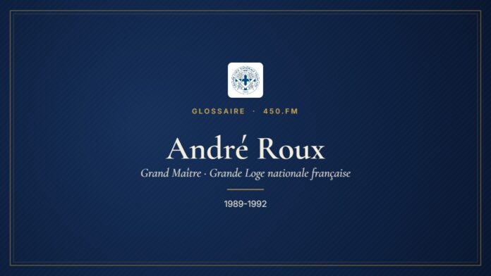 André Roux (Grand Maître de la GLNF) – Glossaire 450.fm
