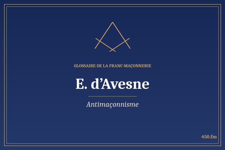 Glossaire 450.fm – Antimaçonnisme – e davesne