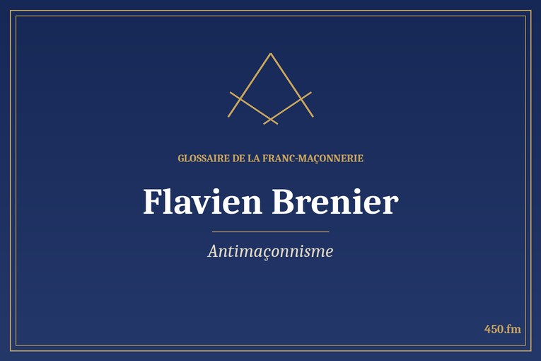 Glossaire 450.fm – Antimaçonnisme – flavien brenier