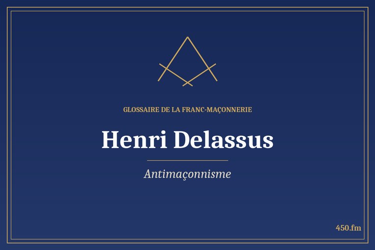 Glossaire 450.fm – Antimaçonnisme – henri delassus