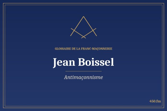 Glossaire 450.fm – Antimaçonnisme – jean boissel