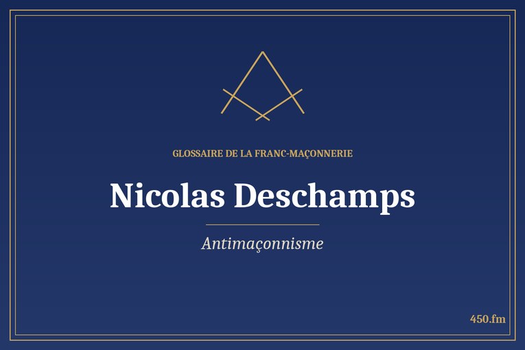 Glossaire 450.fm – Antimaçonnisme – nicolas deschamps
