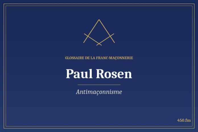 Glossaire 450.fm – Antimaçonnisme – paul rosen