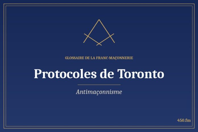 Glossaire 450.fm – Antimaçonnisme – protocoles de toronto