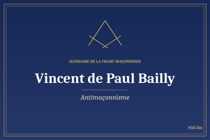 Glossaire 450.fm – Antimaçonnisme – vincent de paul bailly