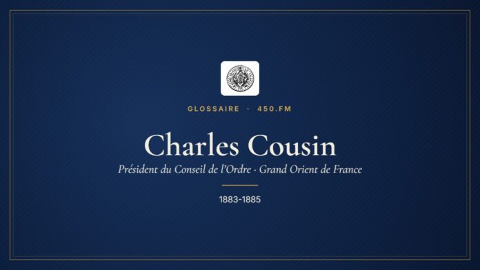 Charles Cousin (Président du Conseil de l’Ordre du GODF) – Glossaire 450.fm
