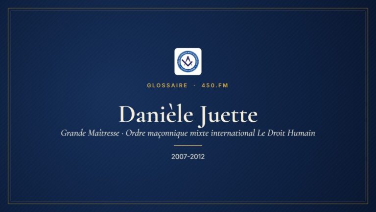 Danièle Juette (Grande Maîtresse du Droit Humain) – Glossaire 450.fm