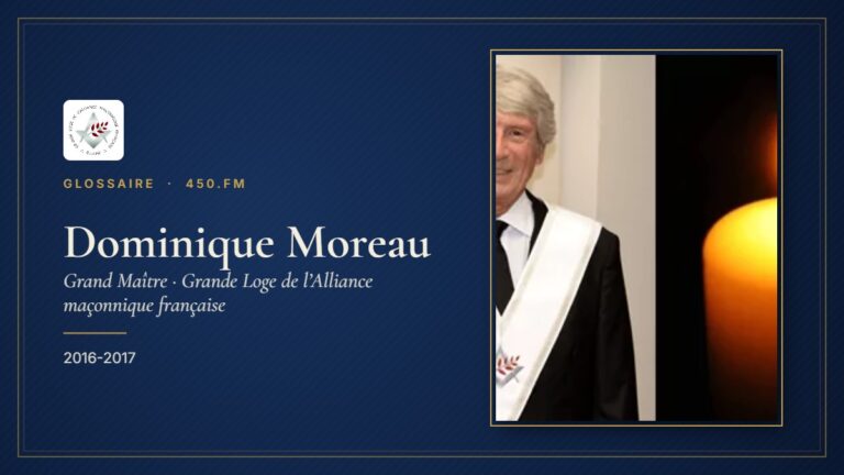 Dominique Moreau (Grand Maître de la GL-AMF) – Glossaire 450.fm
