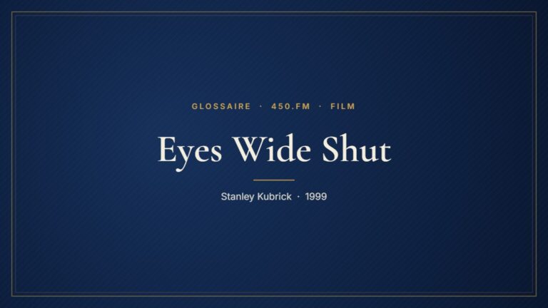 Eyes Wide Shut (Film) – Glossaire 450.fm