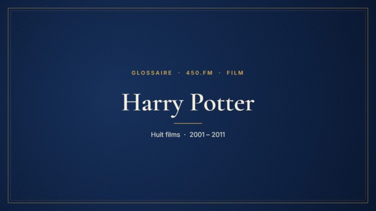 Harry Potter (Film) – Glossaire 450.fm