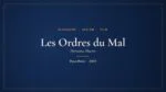 Les Ordres du Mal (Film) – Glossaire 450.fm