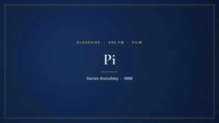 Pi (Film) – Glossaire 450.fm