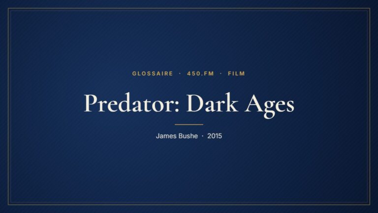 Predator: Dark Ages (Film) – Glossaire 450.fm
