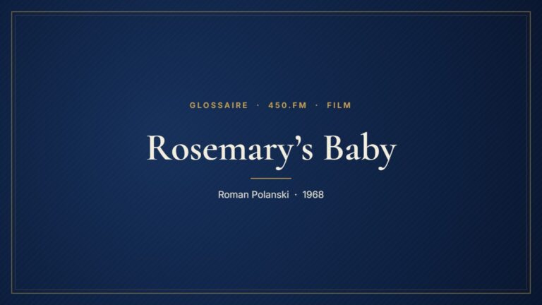Rosemary’s Baby (Film) – Glossaire 450.fm