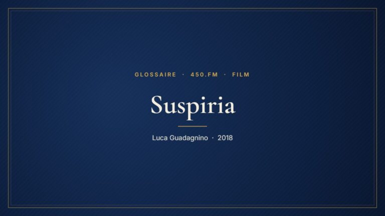 Suspiria (Film) – Glossaire 450.fm