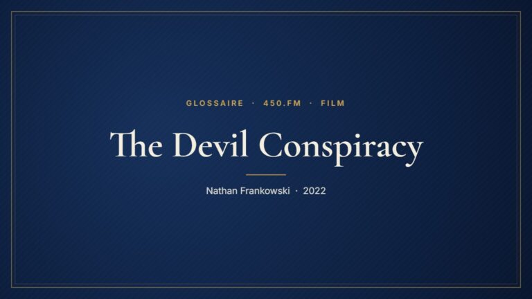 The Devil Conspiracy (Film) – Glossaire 450.fm