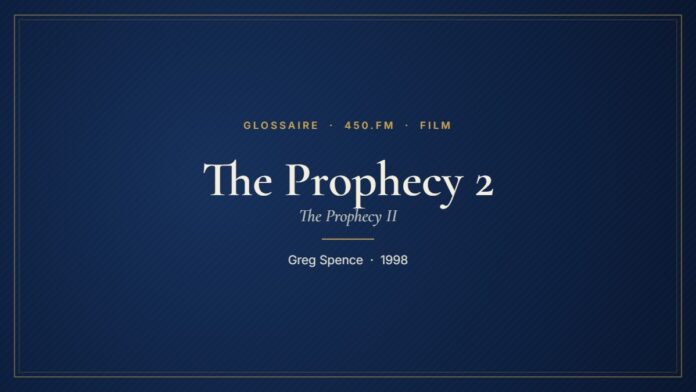 The Prophecy 2 (Film) – Glossaire 450.fm