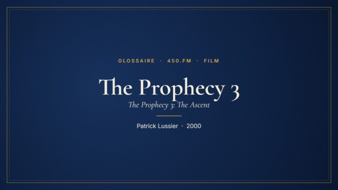 The Prophecy 3 (Film) – Glossaire 450.fm
